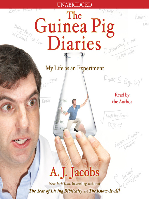 Title details for The Guinea Pig Diaries by A. J.  Jacobs - Wait list